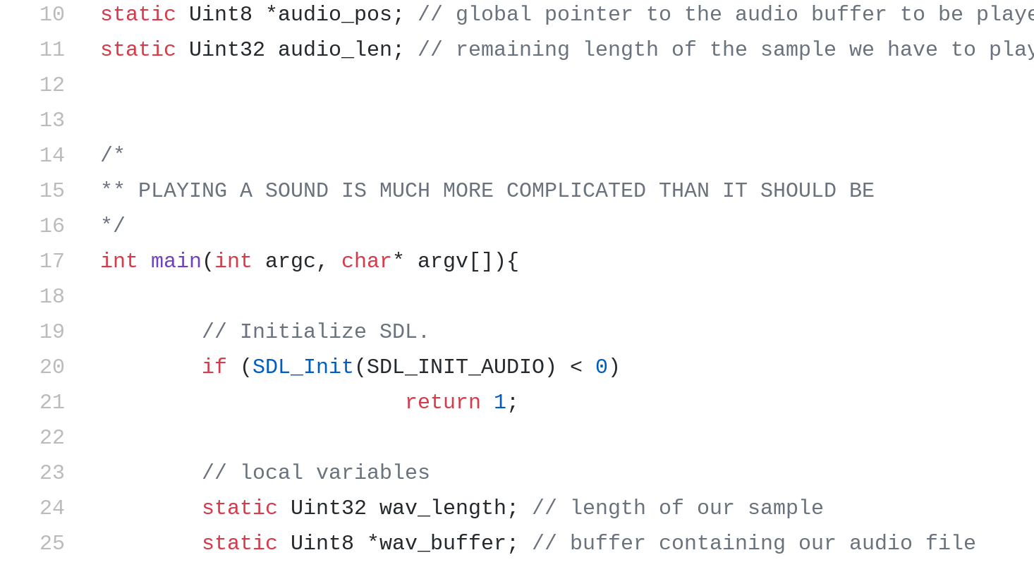 An excerpt of SDL sound code written in C by an Internet user and containing the comment “PLAYING A SOUND IS MUCH MORE COMPLICATED THAN IT SHOULD BE” in all caps.