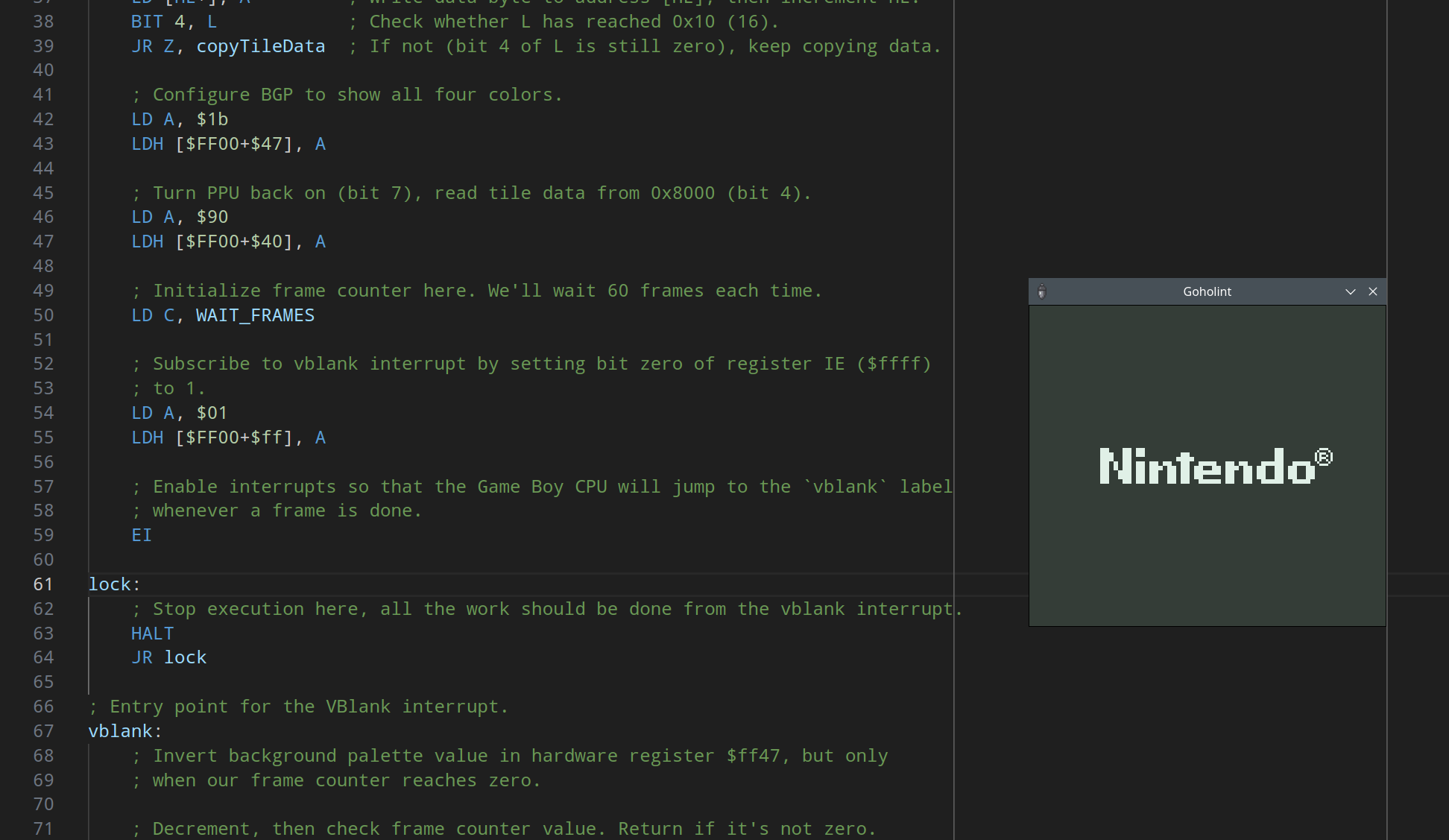 A screenshot of some assembly code as seen in vscode overlaid with a Goholint window showing the boot screen in negative colors. A screenshot of some assembly code as seen in vscode overlaid with a Goholint window showing the boot screen in negative colors.